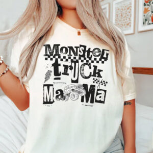 Monster Truck Mama Funny T-shirt Monster Truck Mama Funny T-shirt