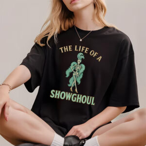 The Life of a Showghoul, In My Showgirl Era Tee