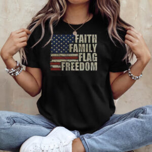 Faith Family Flag Freedom Shirt