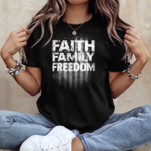 Faith Family Freedom, US Political T shirt