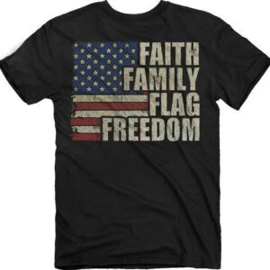 Faith Family Flag Freedom Shirt 2