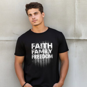 Faith Family Freedom, US Political T shirt 2