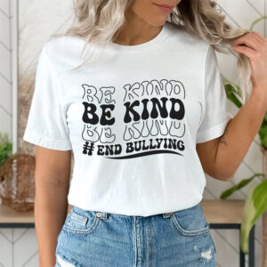 Be Kind End Bullying Shirt 1