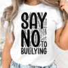 Say No To Bullying Anti Bullying Month Shirt