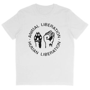 Animal Liberation Human Liberation T-Shirt Animal Liberation Human Liberation T-Shirt