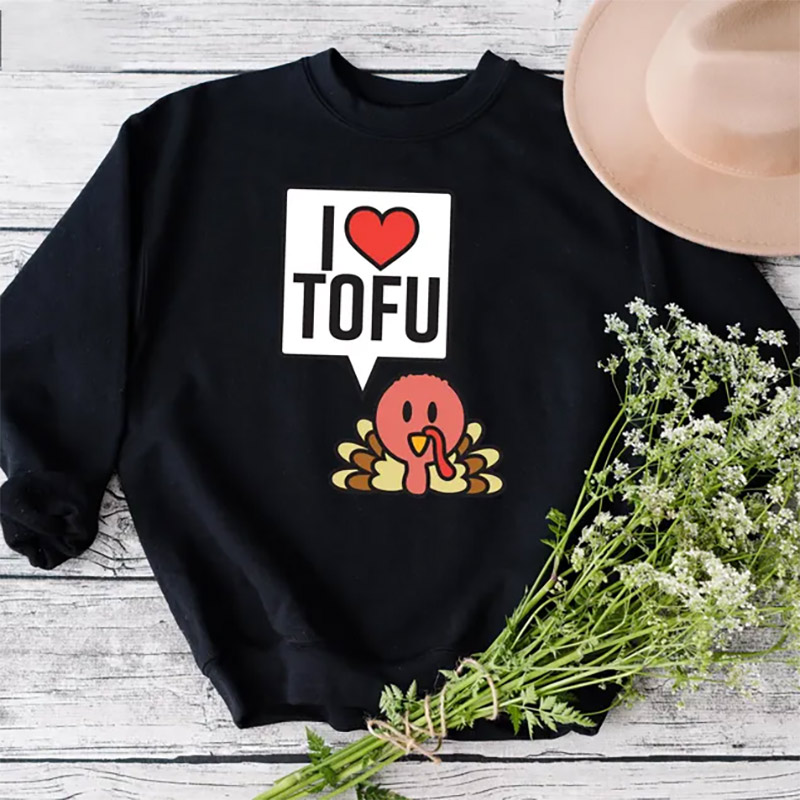 I Love Tofu, Fall Vegan Holiday Shirt I Love Tofu, Fall Vegan Holiday Shirt