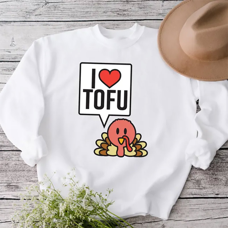 I Love Tofu, Fall Vegan Holiday Shirt I Love Tofu, Fall Vegan Holiday Shirt