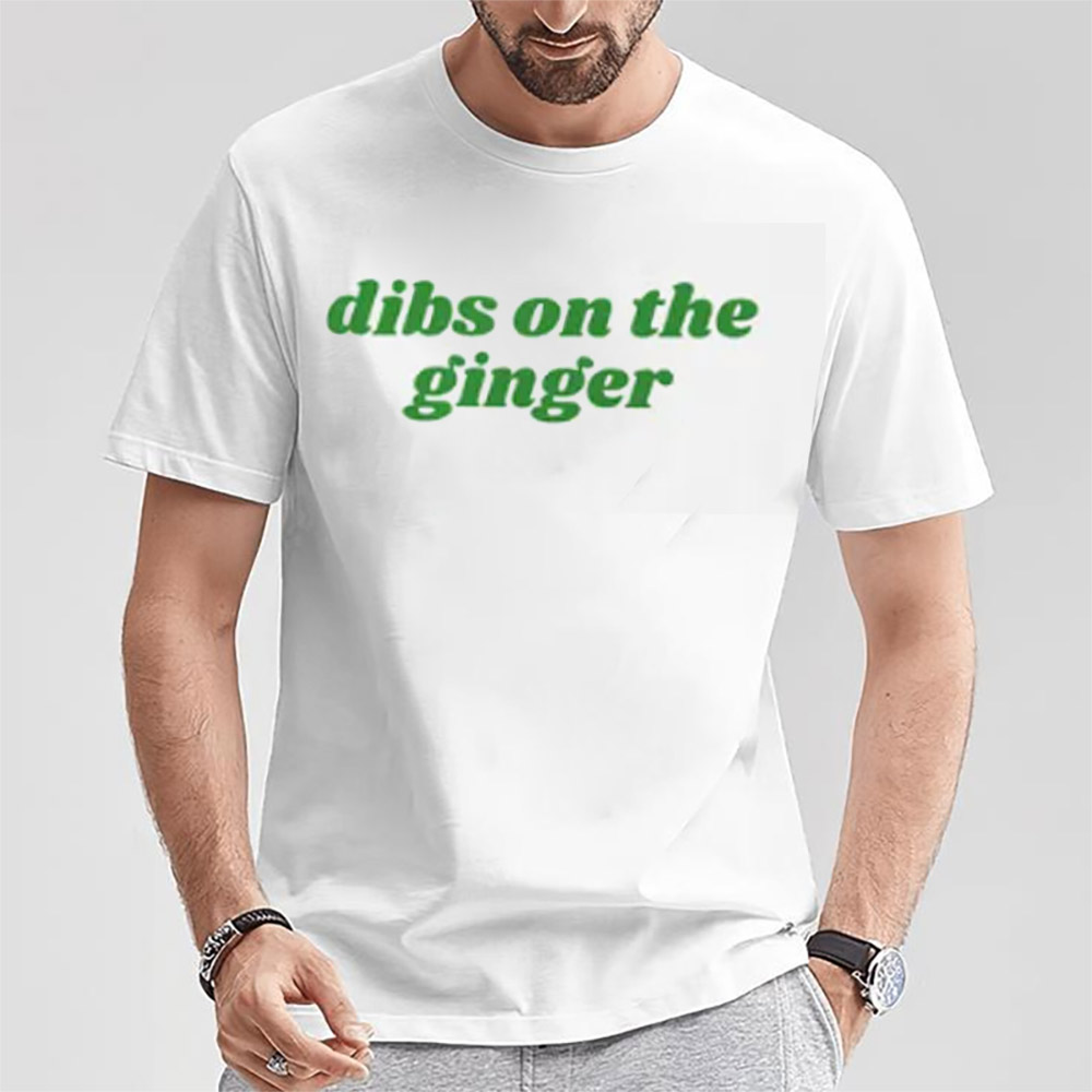 Dibs On The Ginger Lucky Irish Shirt Dibs On The Ginger Lucky Irish Shirt