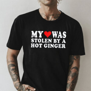 Love My Redhead Girlfriend Heart Stolen By Hot Ginger Shirt 1