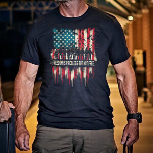 Freedom Is Priceless But Not Free Veterans Day Shirt Freedom Is Priceless But Not Free Veterans Day Shirt