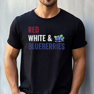 Red White And Blueberries Patriot T-shirt Red White And Blueberries Patriot T-shirt
