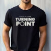 This Is Our Turning Point Tee