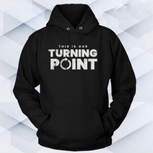 This Is Our Turning Point Tee This Is Our Turning Point Tee