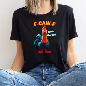 Chicken F CAW F What The Heli T shirt 2