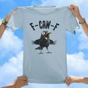 F-CAW-F Crow Funny Bird Comfort Colors Tee