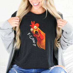 Funny F Caw F Chicken, Chicken Memes T shirt 2