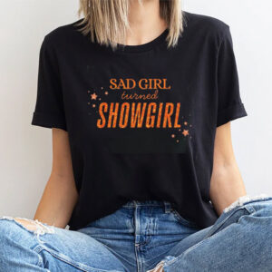 Sad Girl Turned Showgirl Album Release Party Shirt 1