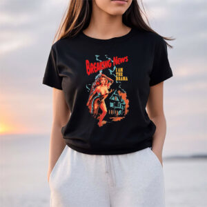 Cardi B Breaking News I Am The Drama T shirt 2