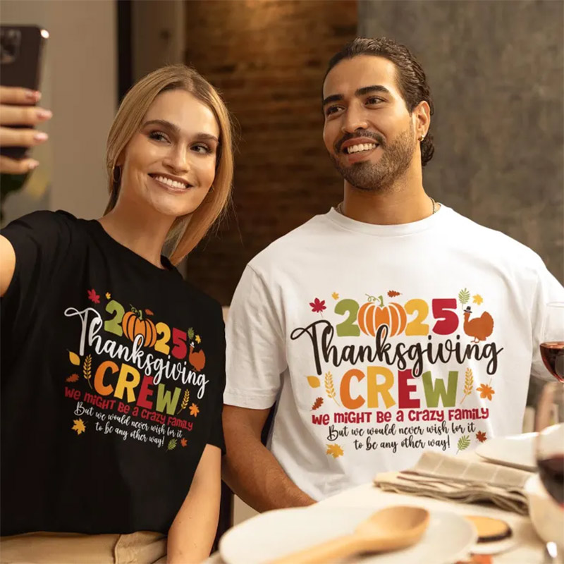 Thanksgiving Crew We Might Be A Crazy Family T-shirt Thanksgiving Crew We Might Be A Crazy Family T-shirt