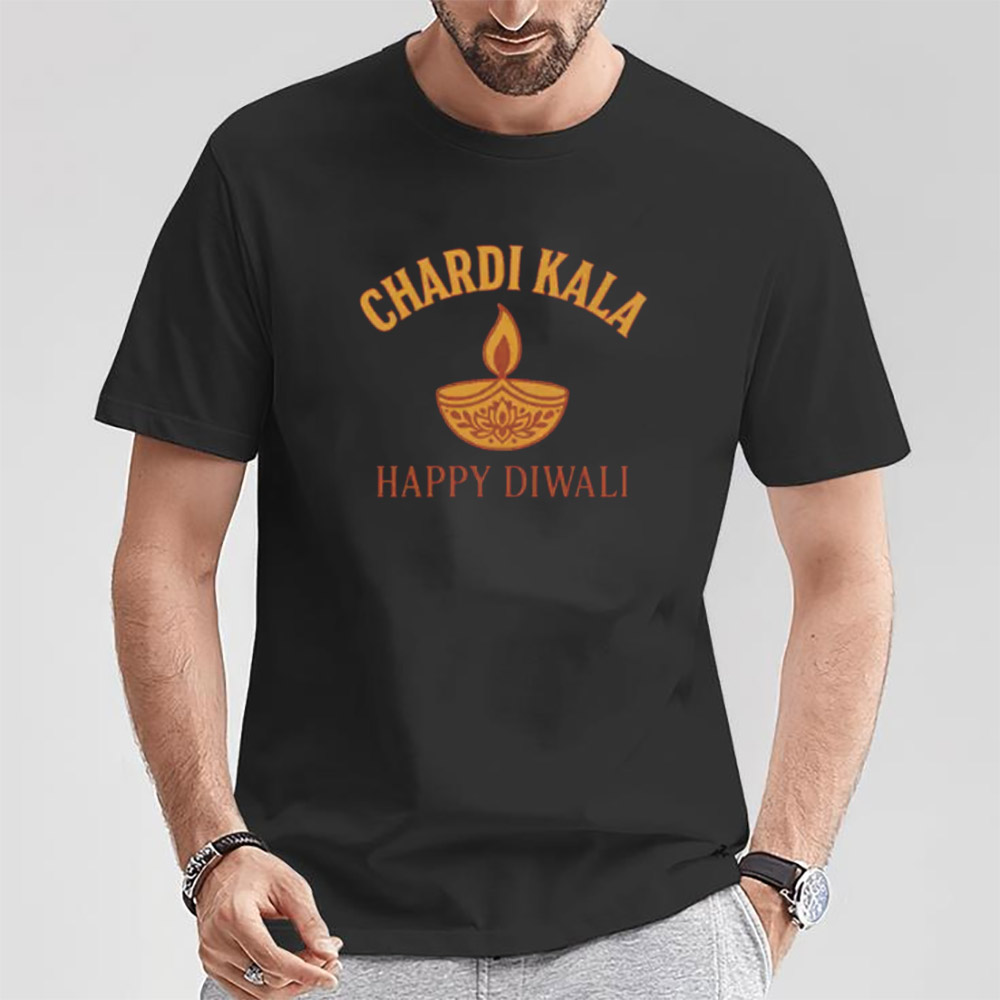 Chardi Kala Diwali Punjabi Sikh Festival Of Lights Tee Chardi Kala Diwali Punjabi Sikh Festival Of Lights Tee