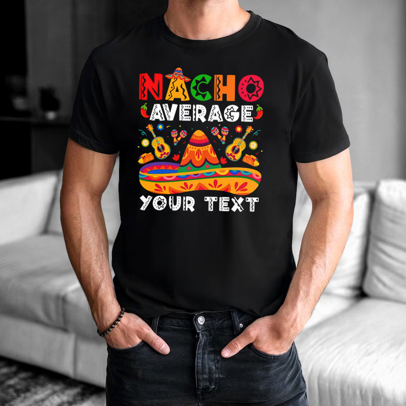Personalized Nacho Average Family Fiesta Party Shirt Personalized Nacho Average Family Fiesta Party Shirt