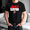 Ohio State Buckeyes Football Julian Sayin Just Sayin’ Shirt