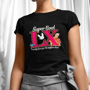 Bad Bunny x Super Bowl LX 2026 I’m only here for the Halftime show shirt 2