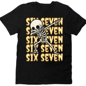 Funny Six Seven Meme Brainrot Skeleto T-shirt Funny Six Seven Meme Brainrot Skeleto T-shirt