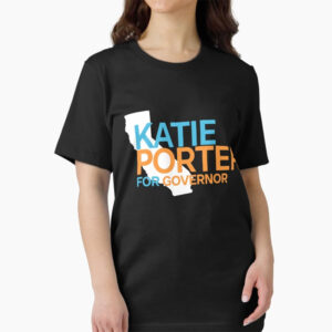 Katie Porter 2026 For Governor Shirt Katie Porter 2026 For Governor Shirt