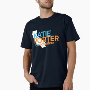 Katie Porter 2026 For Governor Shirt Katie Porter 2026 For Governor Shirt