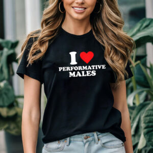 I Heart Performative Males Shirt I Heart Performative Males Shirt