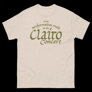 Most Performative Male At The Clairo Concert Comfort Colors Tee 1