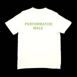 Performative Male Pandemic T shirt 2