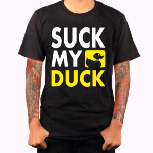 Suck My DUCK Viral Phrase Tee Suck My DUCK Viral Phrase Tee
