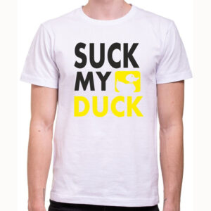 Suck My DUCK Viral Phrase Tee Suck My DUCK Viral Phrase Tee
