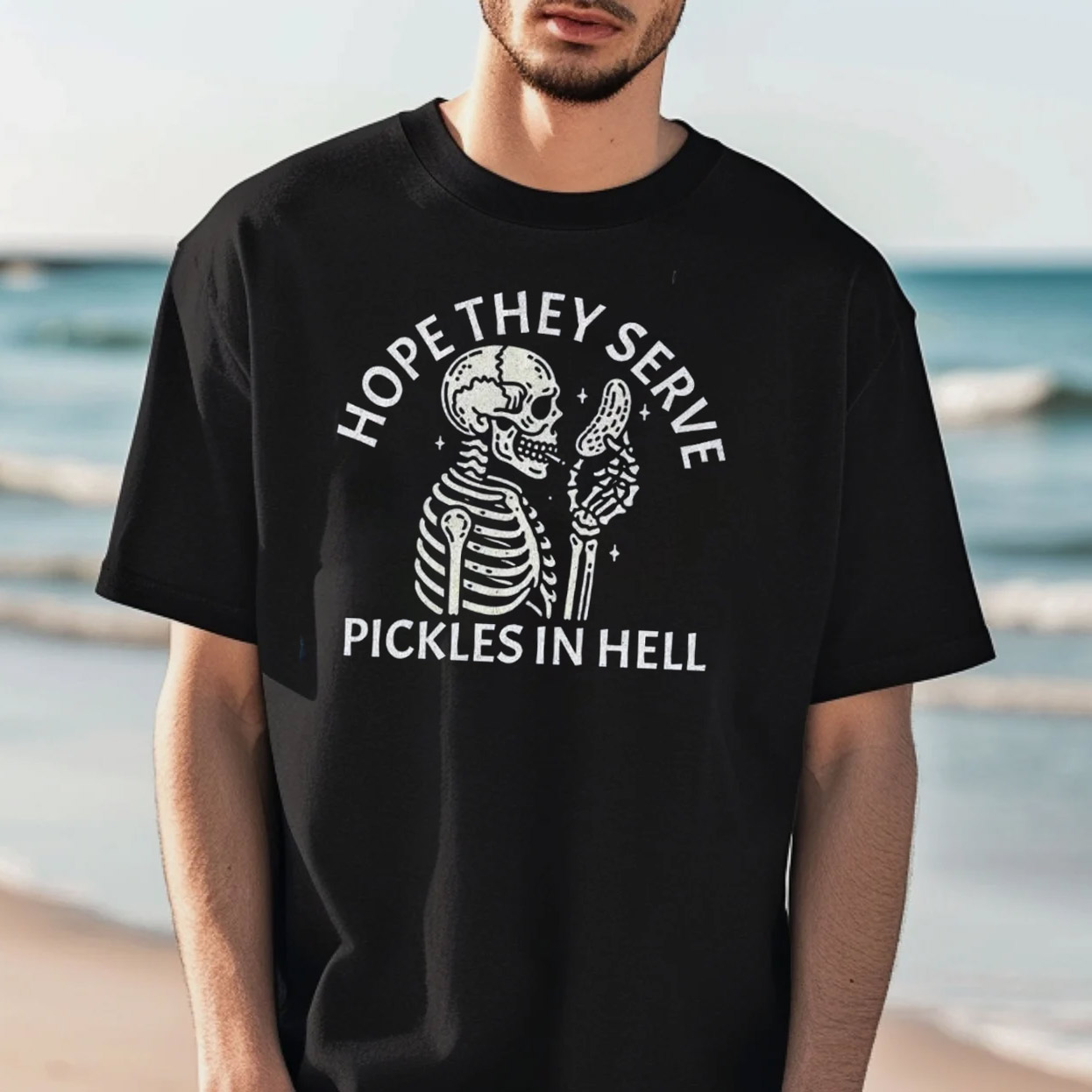 Hope They Serve Pickles In Hell Funny Skeleton Shirt Hope They Serve Pickles In Hell Funny Skeleton Shirt