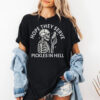 Hope They Serve Pickles In Hell Funny Skeleton Shirt