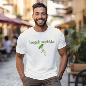 Hot Girls Eat Pickle, Dill Pickle Vegan Shirt Hot Girls Eat Pickle, Dill Pickle Vegan Shirt