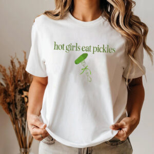 Hot Girls Eat Pickle, Dill Pickle Vegan Shirt 1