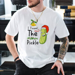 I Found The Pickles Christmas, Holiday Pickle Lover Tee I Found The Pickles Christmas, Holiday Pickle Lover Tee