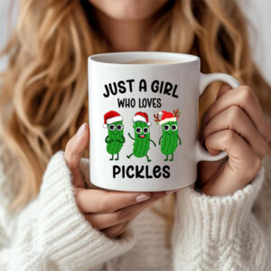 Just A Girl Who Loves Pickles Christmas Mug Just A Girl Who Loves Pickles Christmas Mug