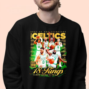 Boston Celtics 18 Rings the greatest franchise os all time Shirt 2