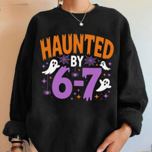 Haunted By 6 7 Meme Funny Halloween T Shirt 1
