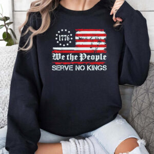 We The People Serve No Kings T-shirt We The People Serve No Kings T-shirt