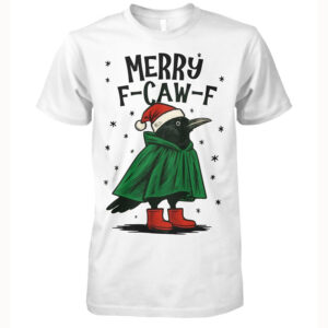 Merry F Caw F Santan Chicken Shirt 1