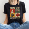 Same Shit Different Hat Funny Jokes Tee