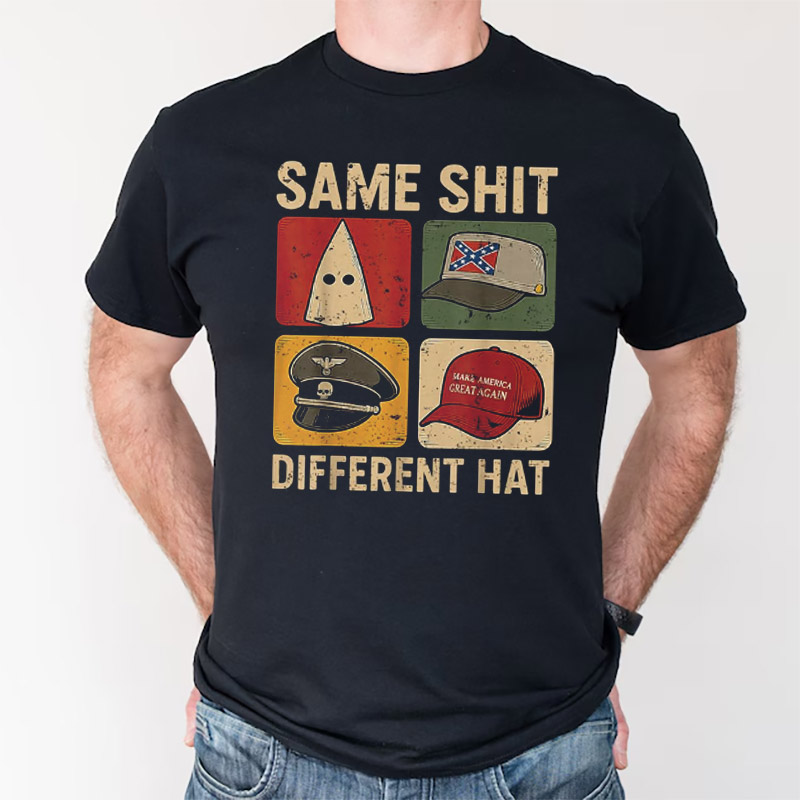 Same Shit Different Hat Funny Jokes Tee Same Shit Different Hat Funny Jokes Tee