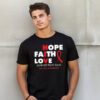 Hope Faith Love HIV AIDS Awareness Shirt