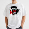 World Aids Day 4 HIV AIDS Shirt