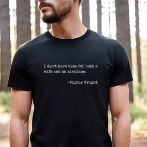 I Don't Have Time for Both a Wife and an Airplane Comfort Colors Tee 2